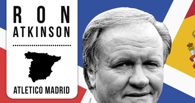 Ron Atkinson: Had a brief taste of life in La Liga with Atletico Madrid