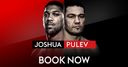 Book Joshua vs Pulev now!