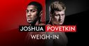 WATCH: Joshua-Povetkin weigh-in LIVE!