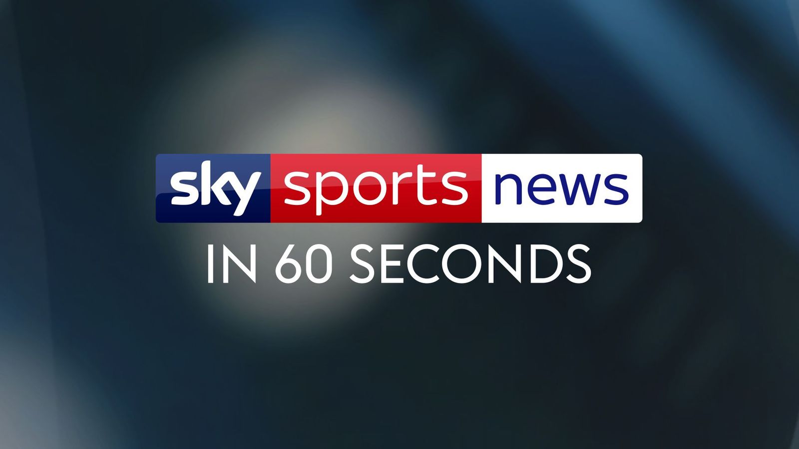Skysports ssn in 60 seconds 4377918
