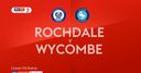 Rochdale vs Wycombe preview Rochdale vs Wycombe preview