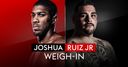 WATCH: Joshua vs Ruiz Jr weigh-in LIVE!