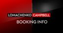Lomachenko-Campbell booking info