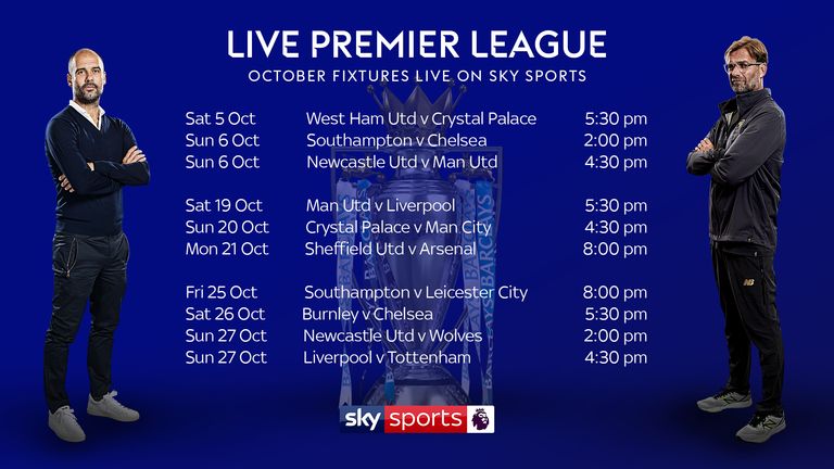 Ten more Premier League fixtures will be shown live on Sky Sports in October