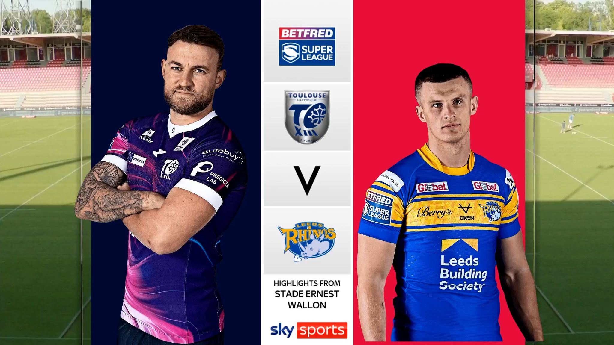 Toulouse 20-6 Leeds Rhinos Super League highlights Video Watch TV Show Sky Sports