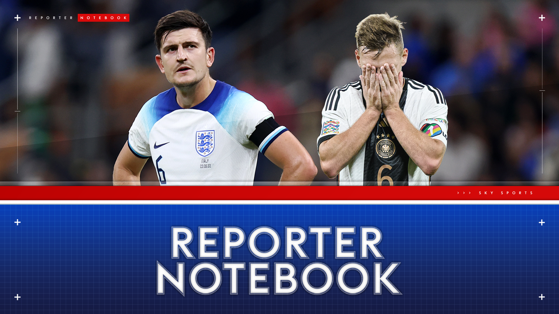 Reporter notebook: England must beat Germany and end slump before World Cup