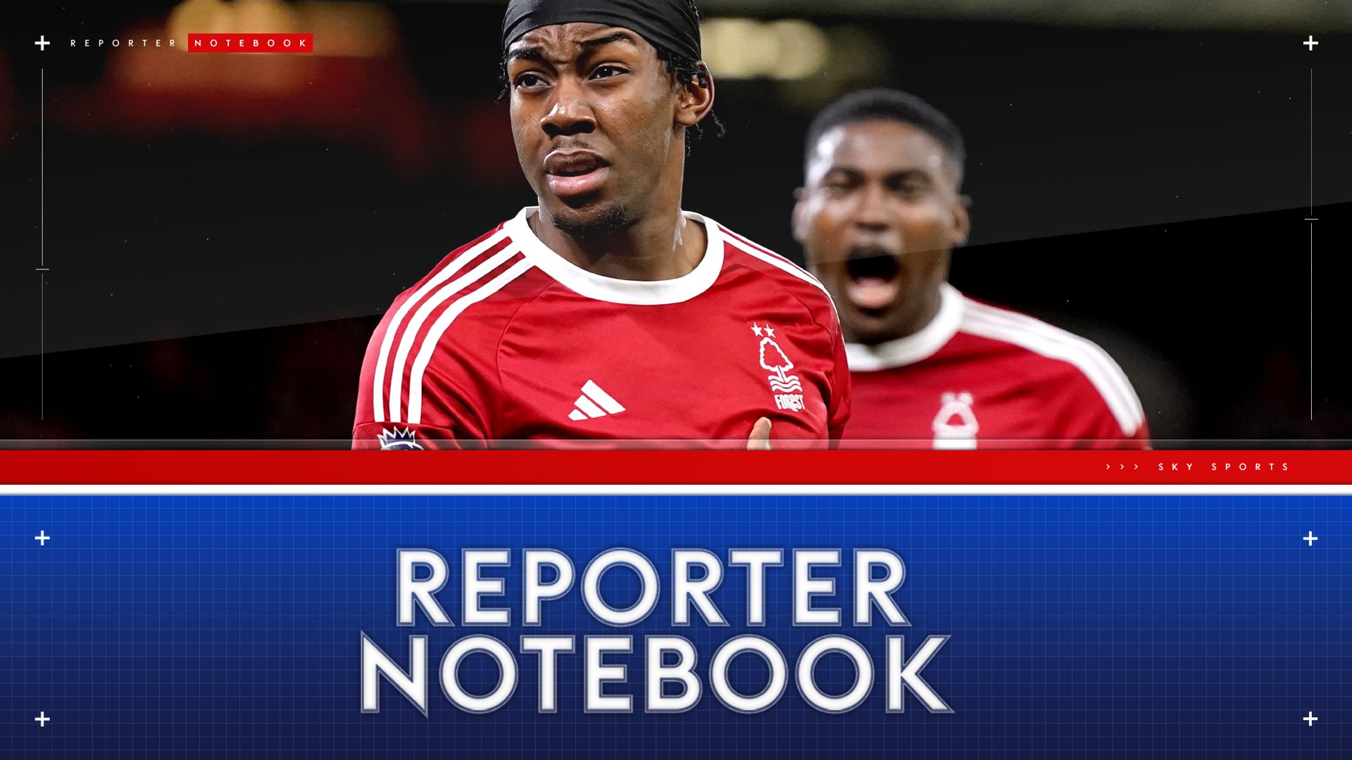 Forest's deadline day: £50m Elanga offer rejected