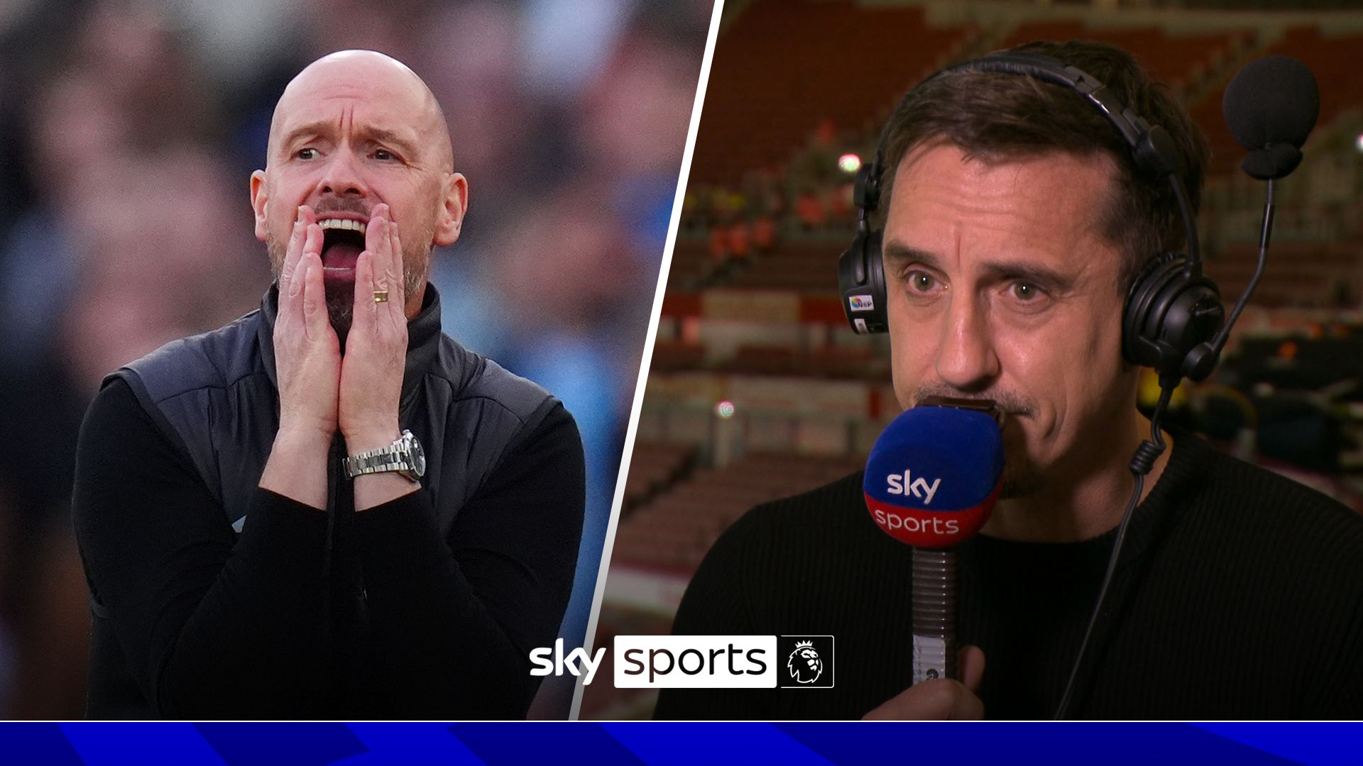 Neville: Pressure on Ten Hag 'unbearable' if Man Utd lose to Chelsea