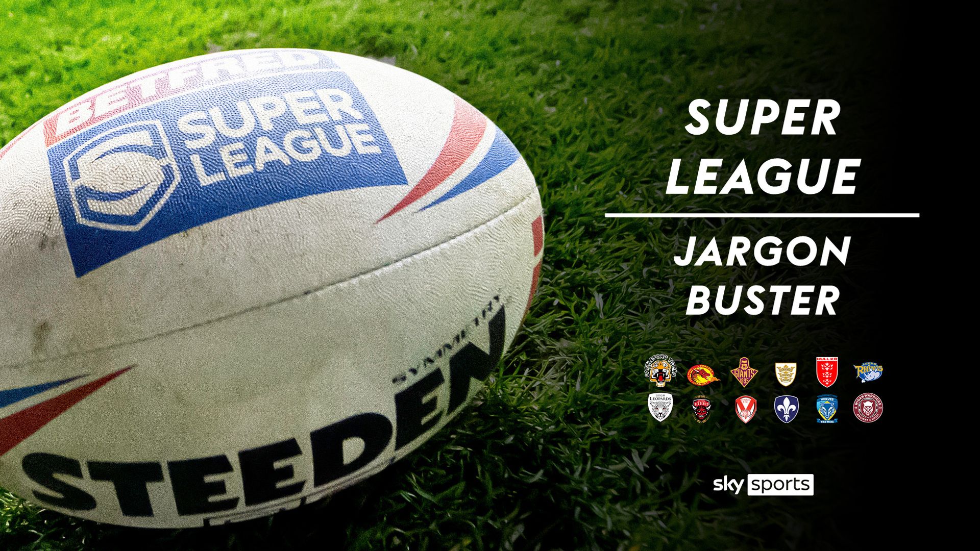 Super League jargon, glossary and slang terms explained!
