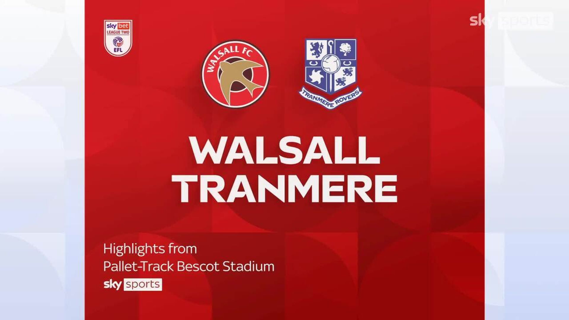 Walsall 4-2 Tranmere Rovers