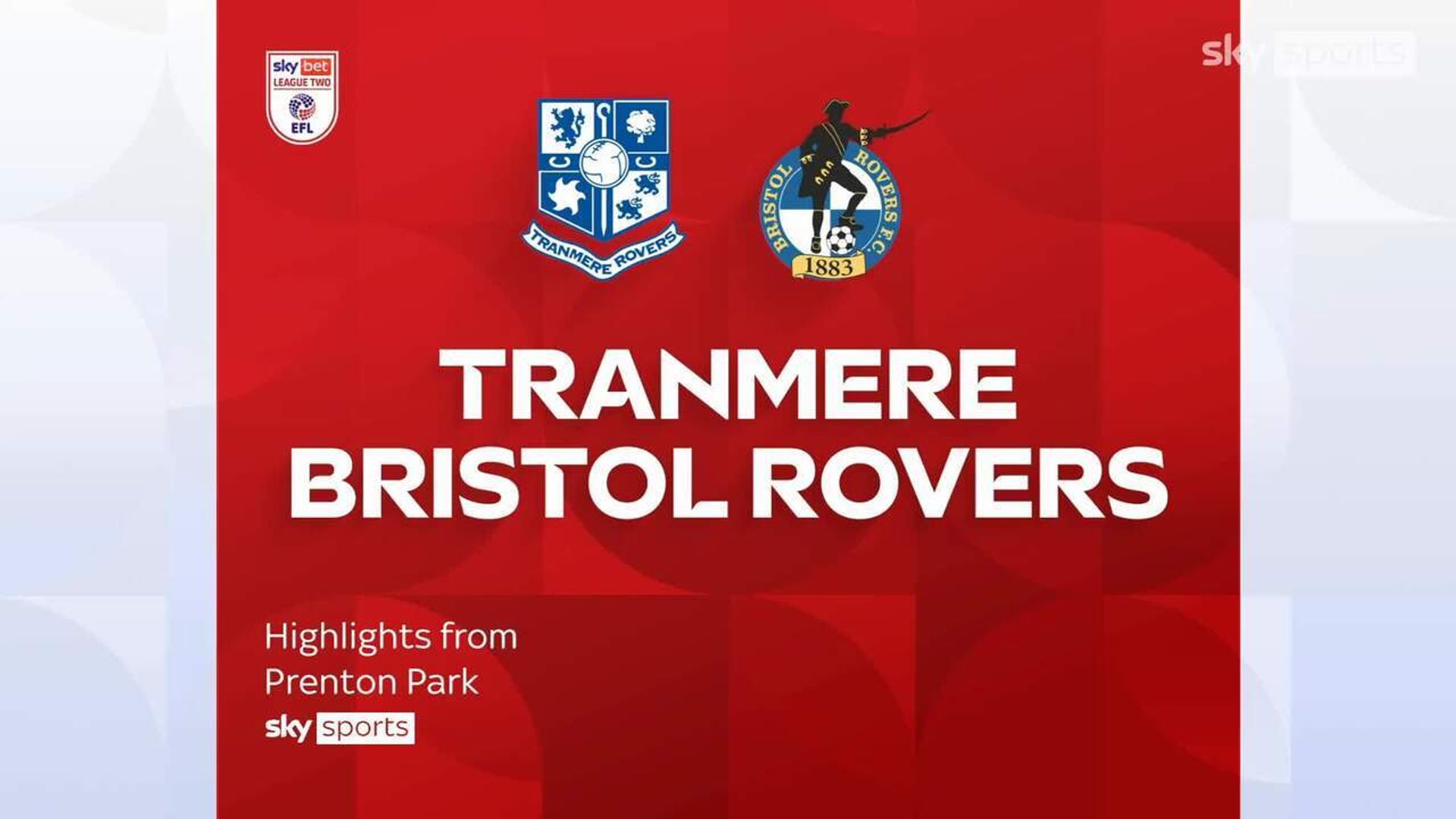 Tranmere 1-2 Bristol Rovers