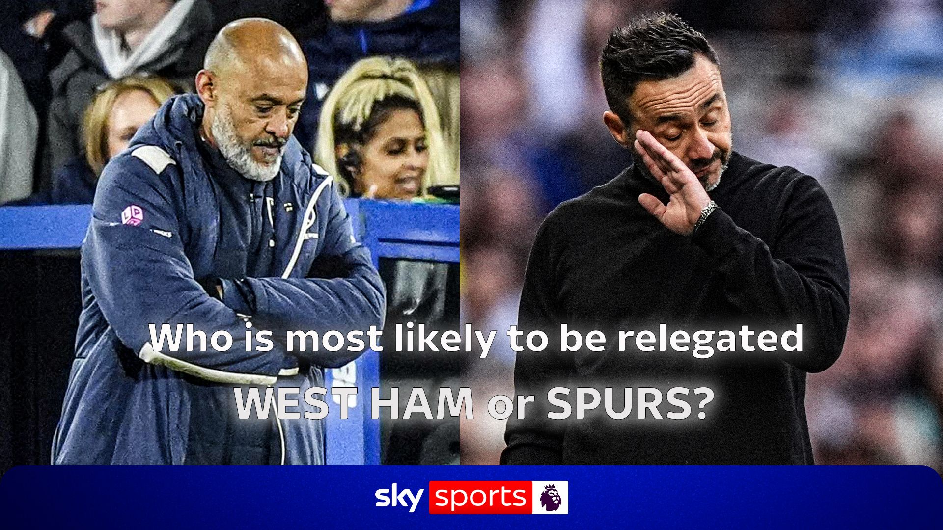 Between the Lines | Who's more likely to be relegated - West Ham or Spurs?
