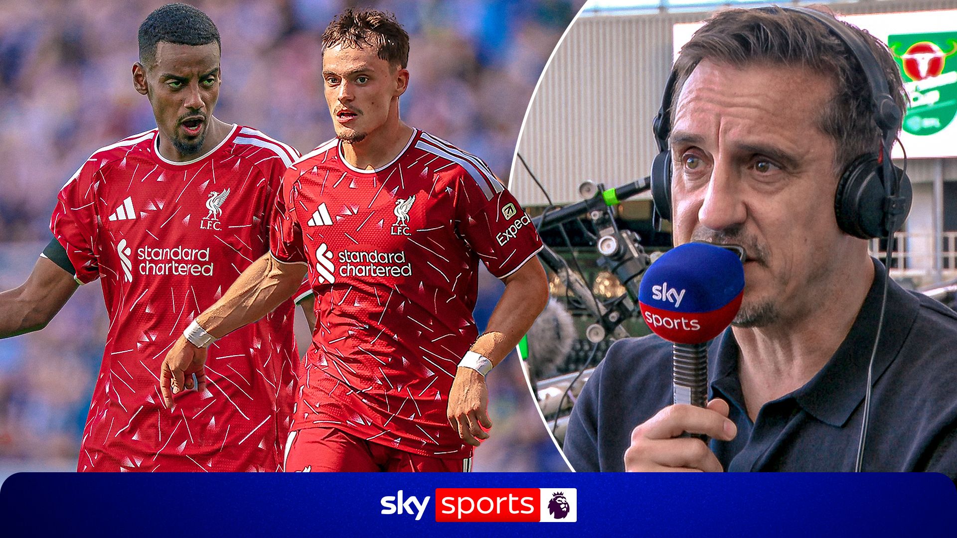 'They're too nice!' | Neville demands more from Isak and Wirtz