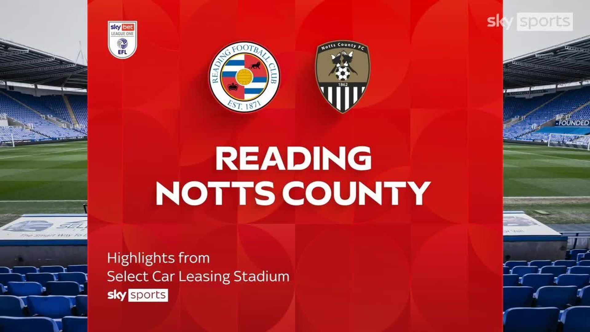 Reading 2-0 Notts County 