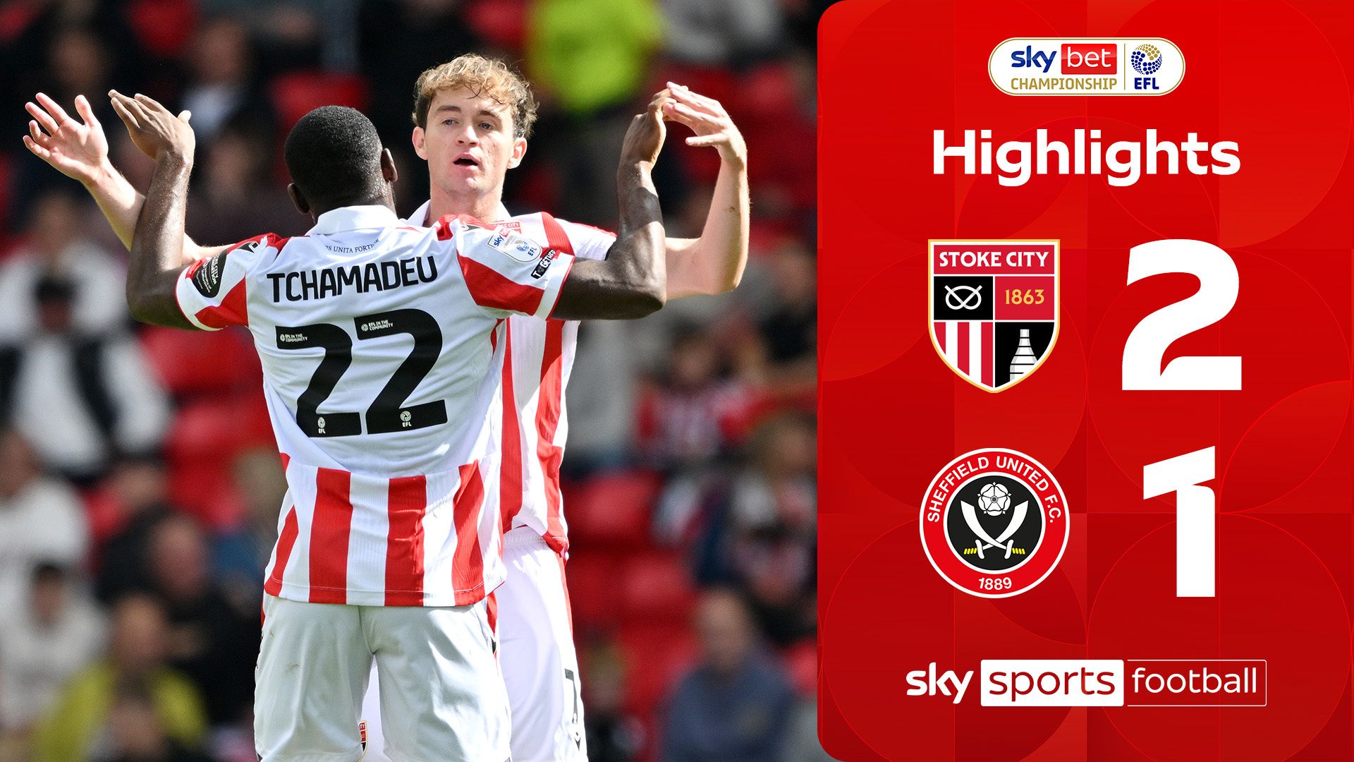 THREE screamers?! - Stoke come from behind to beat Sheff Utd